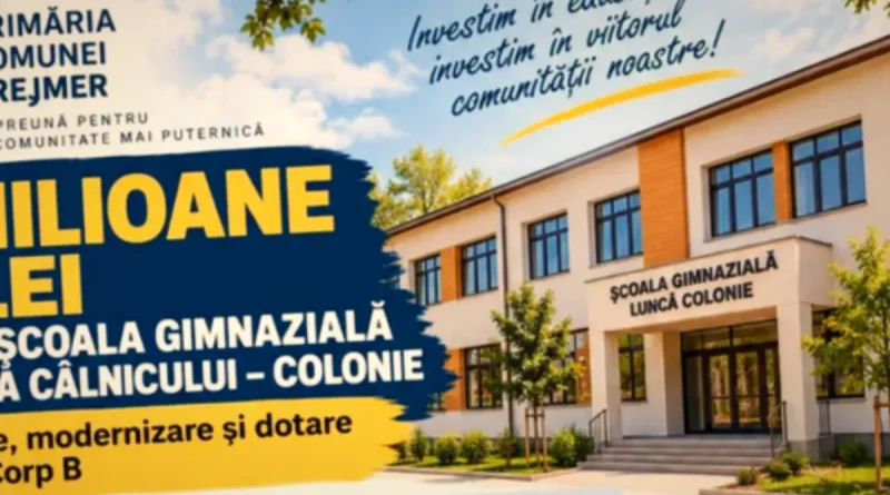 13 milioane de lei pentru o școală modernă în Lunca Câlnicului